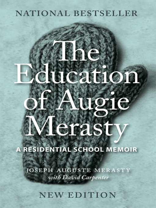 Title details for The Education of Augie Merasty by Joseph Auguste Merasty - Available